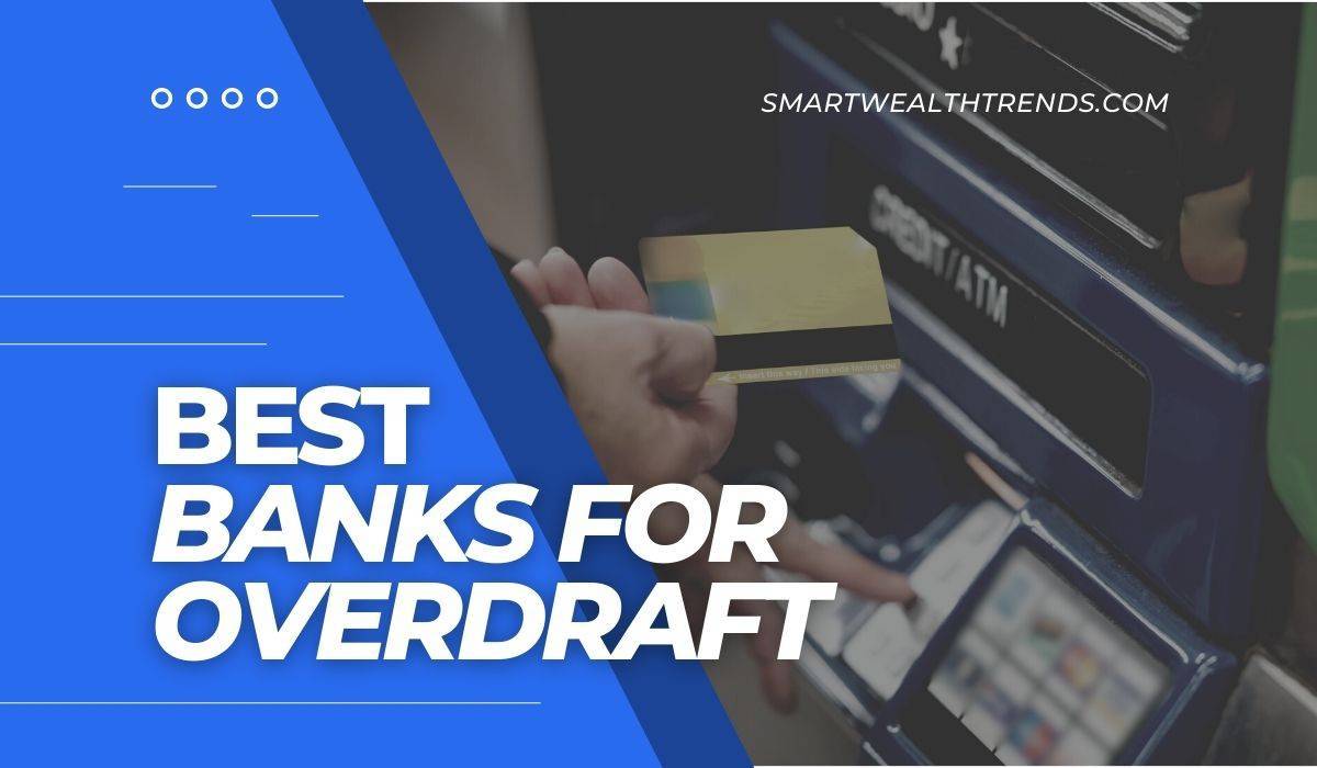 5 Best Bank Accounts for Overdraft Protection (2023)